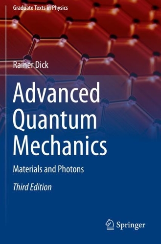 Advanced Quantum Mechanics: Materials and Photons. Third Edition 2020