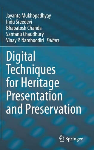 Digital Techniques for Heritage Presentation and Preservation. 2021 ed.