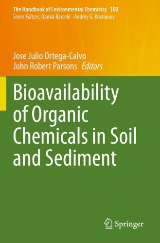 Bioavailability of Organic Chemicals in Soil and Sediment. 2020 ed.