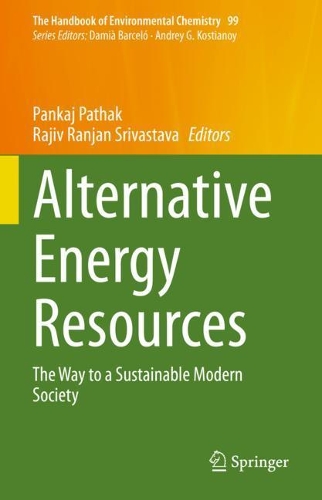 Alternative Energy Resources: The Way to a Sustainable Modern Society. 2021 ed.