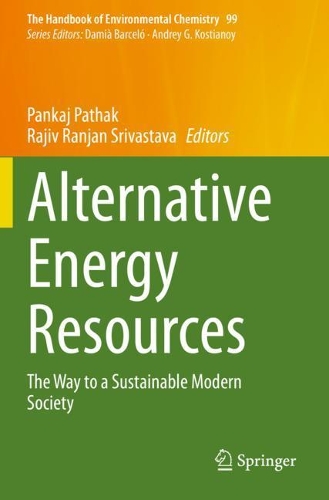 Alternative Energy Resources: The Way to a Sustainable Modern Society. 2021 ed.