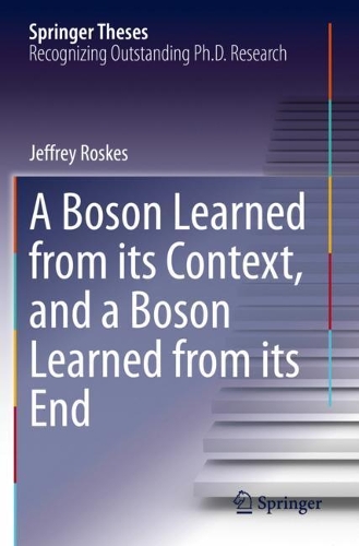 A Boson Learned from its Context, and a Boson Learned from its End. 2020 ed.