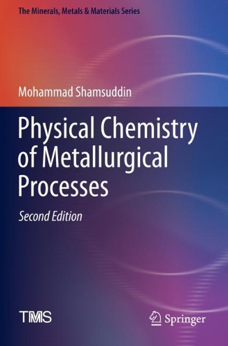 Physical Chemistry of Metallurgical Processes, Second Edition. Second Edition 2021