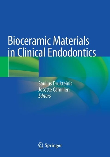 Bioceramic Materials in Clinical Endodontics. 2021 ed.