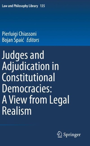 Judges and Adjudication in Constitutional Democracies: A View from Legal Realism. 2021 ed.