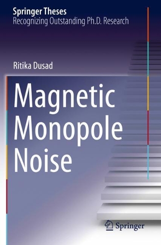 Magnetic Monopole Noise. 2021 ed.