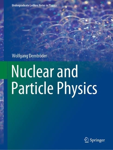 Nuclear and Particle Physics. 1st ed. 2022