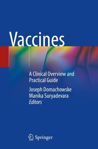 Vaccines: A Clinical Overview and Practical Guide. 2021 ed.