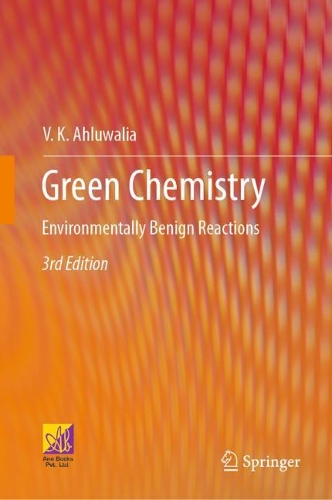Green Chemistry: Environmentally Benign Reactions. Third Edition 2021