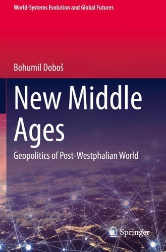 New Middle Ages: Geopolitics of Post-Westphalian World. 2020 ed.