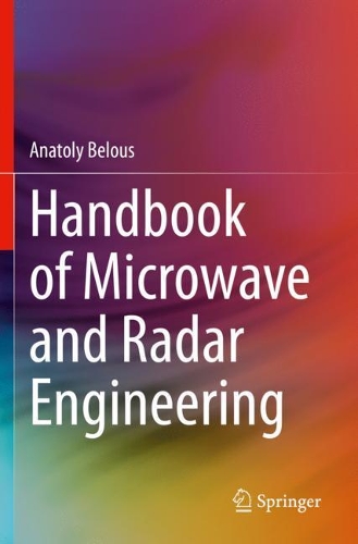 Handbook of Microwave and Radar Engineering. 2021 ed.