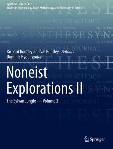 Noneist Explorations II: The Sylvan Jungle - Volume 3. 1st ed. 2020