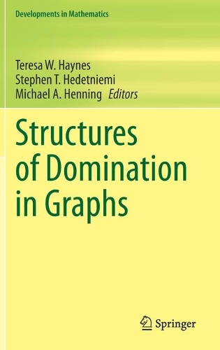 Structures of Domination in Graphs.