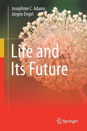 Life and Its Future.