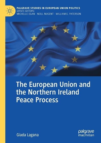 The European Union and the Northern Ireland Peace Process. 2021 ed.