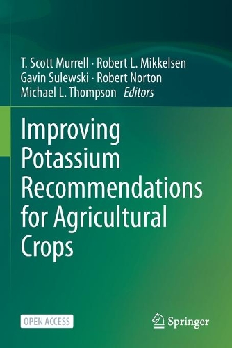 Improving Potassium Recommendations for Agricultural Crops. 2021 ed.