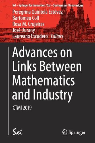 Advances on Links Between Mathematics and Industry