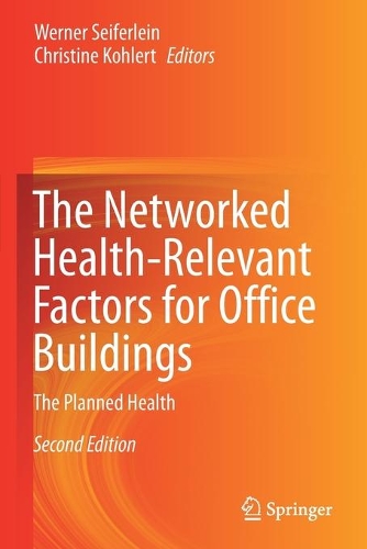 The Networked Health-Relevant Factors for Office Buildings: The Planned Health. Second Edition 2021