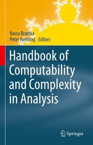 Handbook of Computability and Complexity in Analysis. 2021 ed.