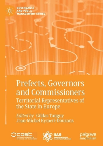 Prefects, Governors and Commissioners: Territorial Representatives of the State in Europe. 2021 ed.