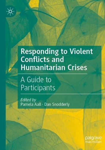 Responding to Violent Conflicts and Humanitarian Crises: A Guide to Participants. 2021 ed.