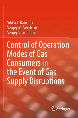 Control of Operation Modes of Gas Consumers in the Event of Gas Supply Disruptions. 2021 ed.