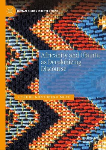 Africanity and Ubuntu as Decolonizing Discourse.