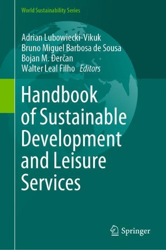 Handbook of Sustainable Development and Leisure Services.