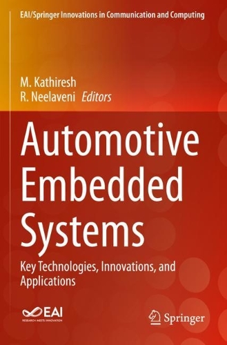 Automotive Embedded Systems: Key Technologies, Innovations, and Applications. 2021 ed.