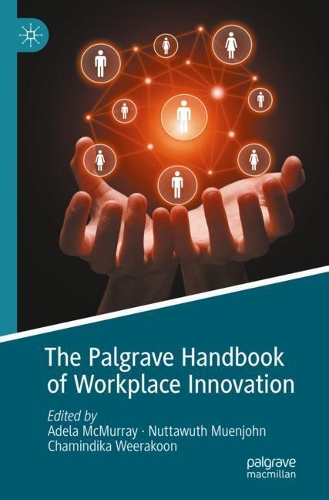 The Palgrave Handbook of Workplace Innovation. 2021 ed.