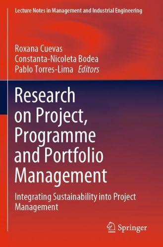 Research on Project, Programme and Portfolio Management: Integrating Sustainability into Project Management. 2021 ed.