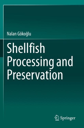 Shellfish Processing and Preservation. 2021 ed.