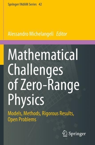 Mathematical Challenges of Zero-Range Physics: Models, Methods, Rigorous Results, Open Problems. 2021 ed.