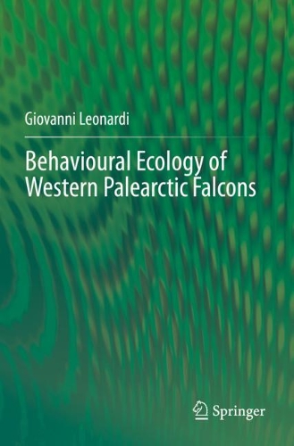 Behavioural Ecology of Western Palearctic Falcons. 2020 ed.