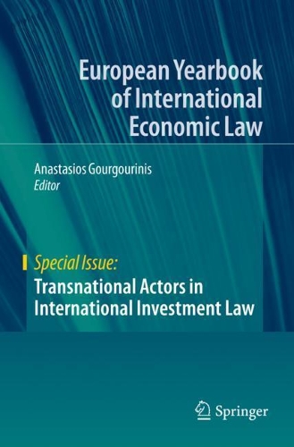 Transnational Actors in International Investment Law. 2021 ed.