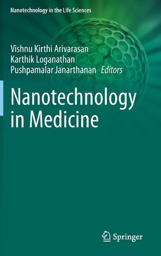 Nanotechnology in Medicine. 2021 ed.