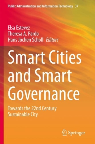 Smart Cities and Smart Governance: Towards the 22nd Century Sustainable City. 1st ed. 2021