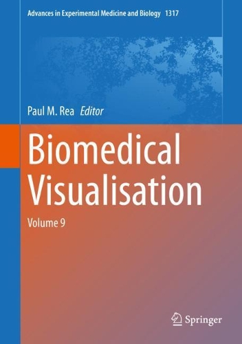 Biomedical Visualisation: Volume 9. 2021 ed.