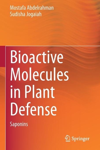 Bioactive Molecules in Plant Defense: Saponins. 2020 ed.