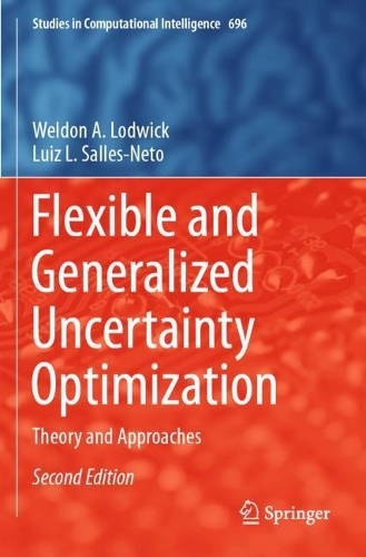 Flexible and Generalized Uncertainty Optimization: Theory and Approaches. Second Edition 2021