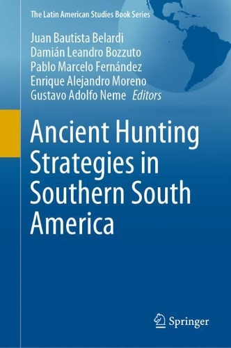 Ancient Hunting Strategies in Southern South America.