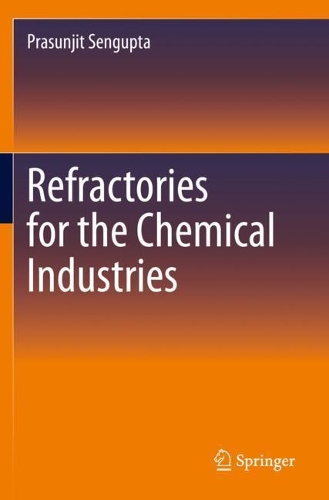 Refractories for the Chemical Industries. 2020 ed.