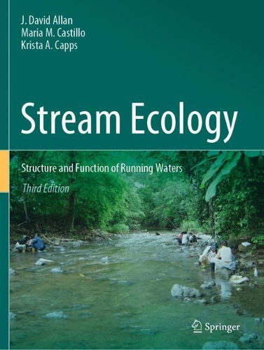 Stream Ecology: Structure and Function of Running Waters. Third Edition 2021