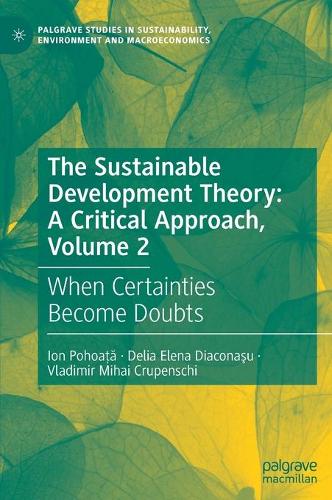 The Sustainable Development Theory. A Critical Approach. Volume 2