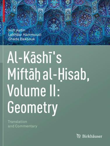 Al-Kashi's Miftah al-Hisab, Volume II