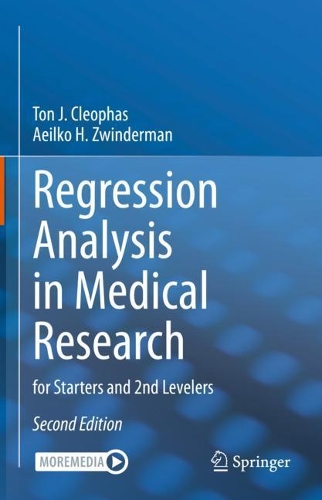 Regression Analysis in Medical Research: for Starters and 2nd Levelers. Second Edition 2021