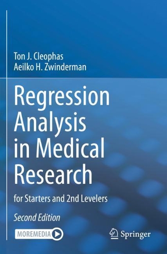 Regression Analysis in Medical Research: for Starters and 2nd Levelers. Second Edition 2021