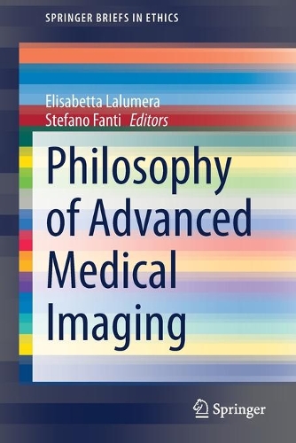 Philosophy of Advanced Medical Imaging.
