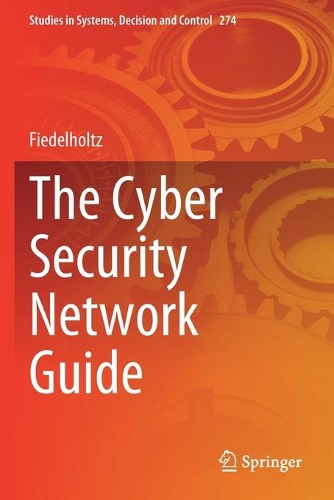 The Cyber Security Network Guide. 2021 ed.