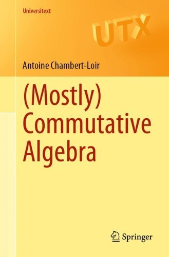(Mostly) Commutative Algebra.